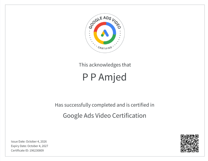 I earned this official Google Ads Video Certification after successfully completing the requirements for video advertising proficiency. The credential displays the official Google Ads certification emblem at the top.